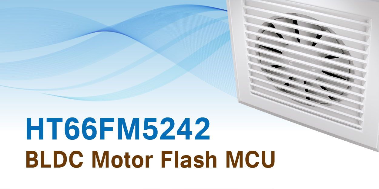 BLDC Motor Flash MCU HT66FM5242.jpg